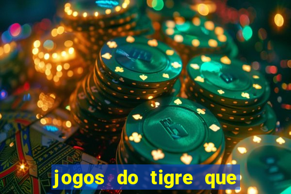 jogos do tigre que dao bonus no cadastro